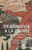 De Varsovie à la Crimée, Comment la révolution s'est armée. Volume 3 (1920)