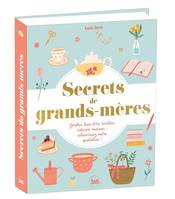 Secrets de grands-mères, Livre de 365 conseils et astuces