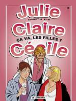 Julie, Claire, Cécile ., 18, Ça va, les filles ?