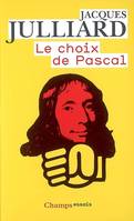 Le Choix de Pascal, entretiens avec Benoît Chantre