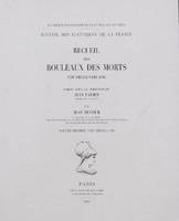 Volume premier, VIIIe siècle-1180, Recueil des rouleaux des morts (VIIIe siècle - vers 1536). Volume 1 (VIIIe siècle - 1180), VIIIe siècle-1180