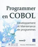 Programmer en COBOL - développement et maintenance de programmes