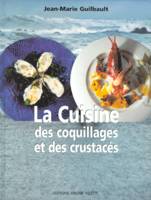 La cuisine des coquillages et des crustacés