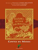 Histoires autour d'un brin d'Halfa, Contes du Maroc