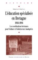 L'éducation spécialisée en Bretagne, 1944-1984, Les coordinations bretonnes pour l'enfance et l'adolescence inadaptées