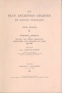 Les Plus Anciennes Chartes en langue française. Tome I, Problèmes généraux et recueil des pièces originales, conservées aux Archives de l'Oise (1241-1286)