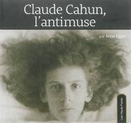 CLAUDE CAHUN , L'ANTIMUSE