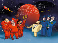 La conquête de Mars, 1, CONQUETE DE MARS TOME 1 - PREMIER HOMME SUR LA LUNE