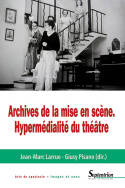 Les archives de la mise en scène, Hypermédialités du théâtre