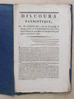 Discours Patriotique , par M. Cerceau, curé de la paroisse de Congis, maire de la municipalité de ce lieu. Prononcé devant les paroissiens, à l'occasion de la prestation du serment civique [ Ouvrage réimprimé sur l'invitation des patriotes habitués du ...