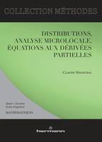 Distributions, analyse microlocale, équations aux dérivées partielles, Master, doctorants, écoles d'ingénieurs