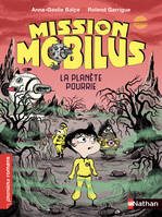 Mission Mobilus : La Planète pourrie