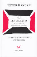 Par les villages, Poème dramatique