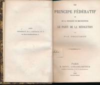 Du principe fédératif et de la nécessité de reconstituer le parti de la Révolution