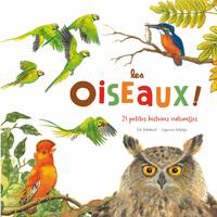 LES OISEAUX (COLL. 21 HISTOIRES NATURELLES), 21 petites histoires naturelles