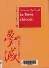 Le rêve chinois Bernard, Suzanne, récit