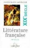 Anthologie de la littérature française., 4, XIXe siècle, Anthologie : Littérature du XIXe siècle