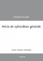 Précis de sylviculture générale