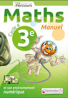 Manuel iParcours maths cycle 4 vol. 3e (2016)