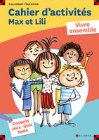 Cahier d'acitivtés Max et Lili Vivre ensemble