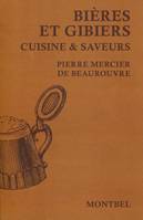 Bières et gibiers, Cuisine et saveurs