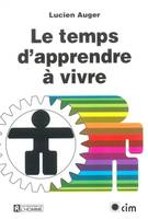 Le temps d'apprendre à vivre