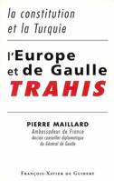 L'Europe et de Gaulle trahis, La constitution et la Turquie