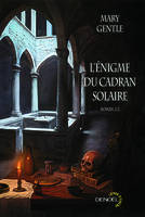 L'Énigme du cadran solaire (Tome 2), Volume 2