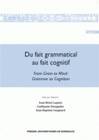 Du fait grammatical au fait cognitif (2 volumes), From Gram to Mind : Grammar as Cognition