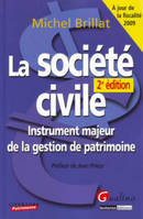 La société civile, instrument majeur de la gestion de patrimoine