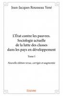 L'état contre les pauvres. sociologie actuelle de la lutte des classes dans les pays en développement, Nouvelle édition revue, corrigée et augmentée