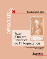 Essai d'un art universel de l'interprétation