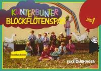 Kunterbunter Blockflötenspaß, Schule für Sopran-Blockflöte. soprano recorder. Livre de l'élève.