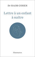 Lettre à un enfant à naître