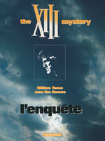 XIII., 13, XIII - Ancienne collection - Tome 13 - The XIII mystery : L'enquête