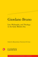 Giordano Bruno, Law, philosophy, and theology in the early modern era