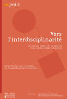 Vers l'interdisciplinarité, Croiser les regards et collaborer dans l'enseignement secondaire