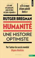 Humanité, Une histoire optimiste