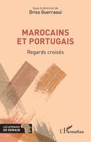 Marocains et Portugais, Regards croisés