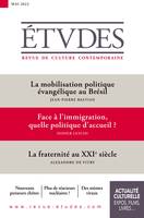 Revue Études : 4304 - Mai 2023, La mobilisation politique évangélique au Brésil - Face à l’immigration, quelle politique d’accueil ? - La fraternité au XXIe siècle