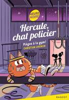 Hercule, chat policier - Pièges à la gym !