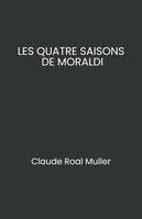 Les Quatre Saisons  de Moraldi