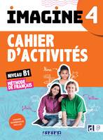 Imagine 4 - Niv. B1 - Cahier + cahier numérique + didierfle.app