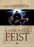 Les Univers de Raymond E. Feist