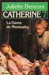 Catherine..., 7, Catherine Tome VII : La dame de Montsalvy