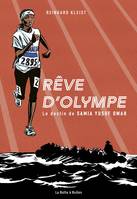 Rêve d'Olympe (nouvelle édition), Le destin de Samia Yusuf Omar