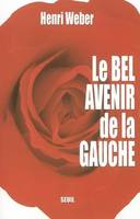 Le Bel Avenir de la gauche