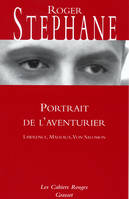 Portrait de l'aventurier, (*