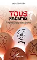 Tous racistes ?, Petit précis des déterminants psychosociaux du racisme et de la discrimination