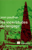 Les incertitudes du langage, Entretiens à la radio avec Robert Mallet